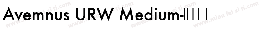 Avemnus URW Medium字体转换